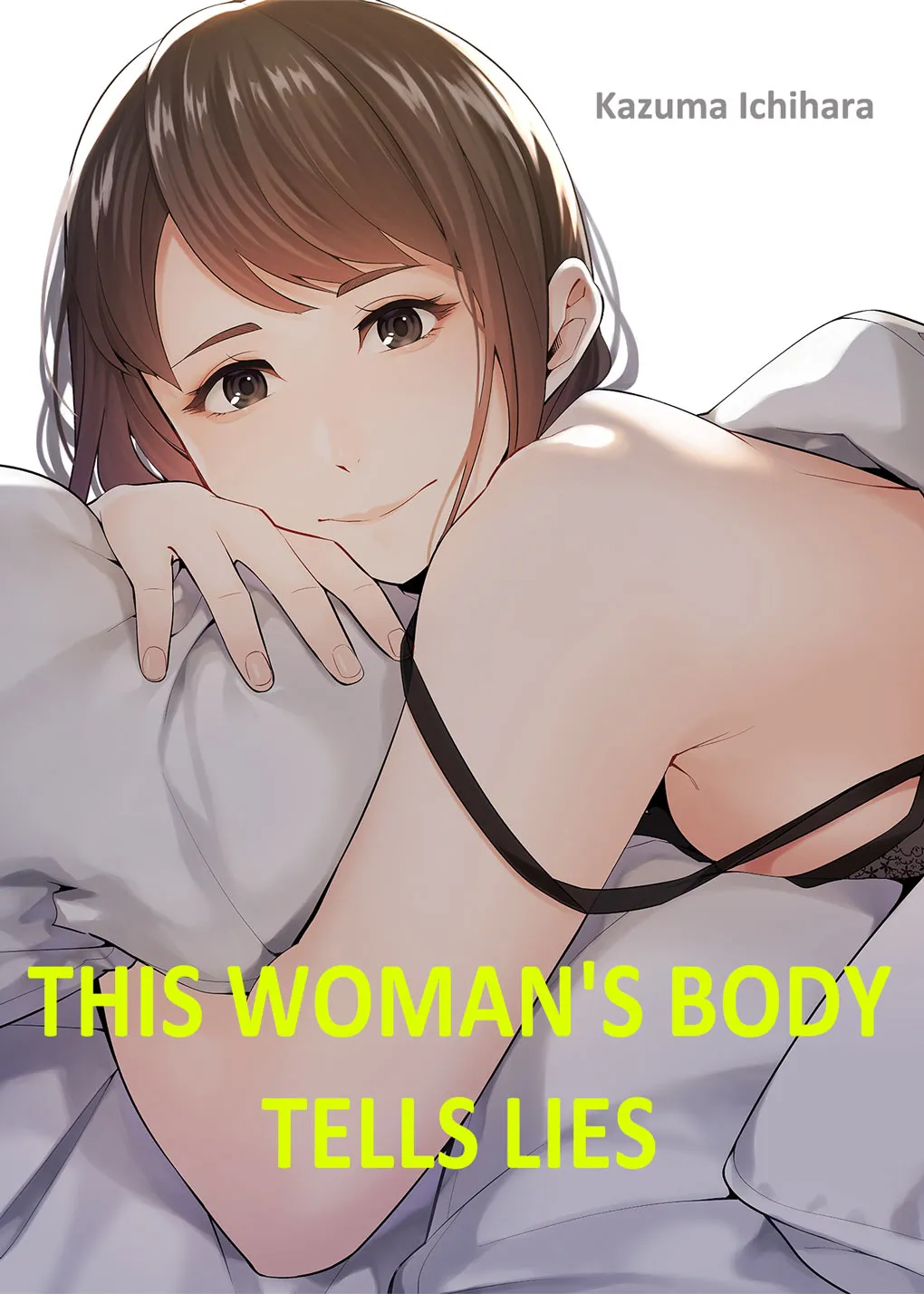 [Kazuma ichihara] This Woman’s Body Tells Lies (Ch.1-40) [English] - Page 1