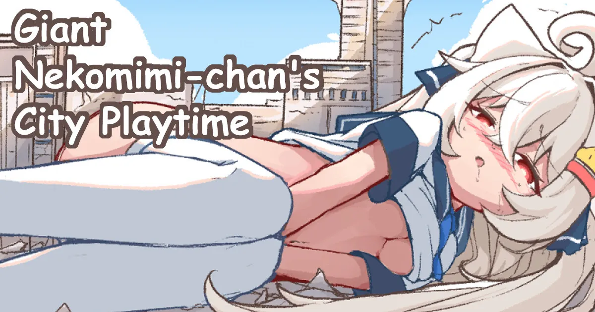[Kelerst] Kyodai Nekomimi-chan no Machi Asobi | Giant Nekomimi-chan's City Playtime [English] - Page 1