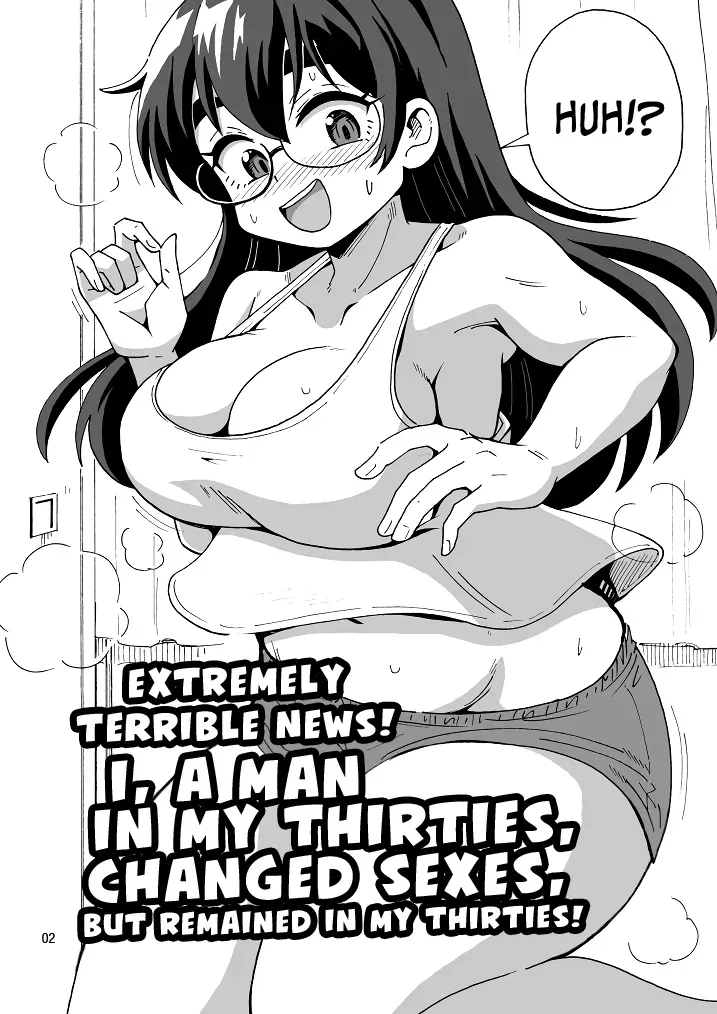 [Yoshida Gorou Shoukai (Yoshida Gorou)] Extremely Terrible News! I, a Man in My Thirties, Changed Sexes, But Remained in My Thirties! [Digital] [English] - Page 3