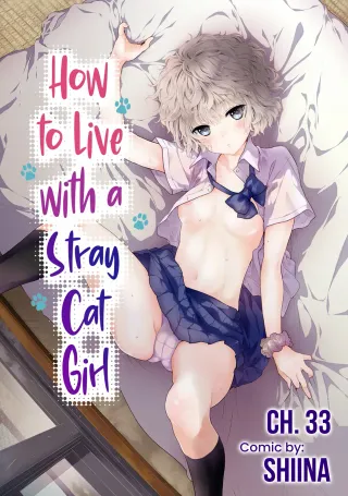 [Shiina] Noraneko Shoujo to no Kurashikata Ch. 33-50 | How to Live with a Stray Cat Girl Ch. 33-50 [English] [1 2 Translations] cover