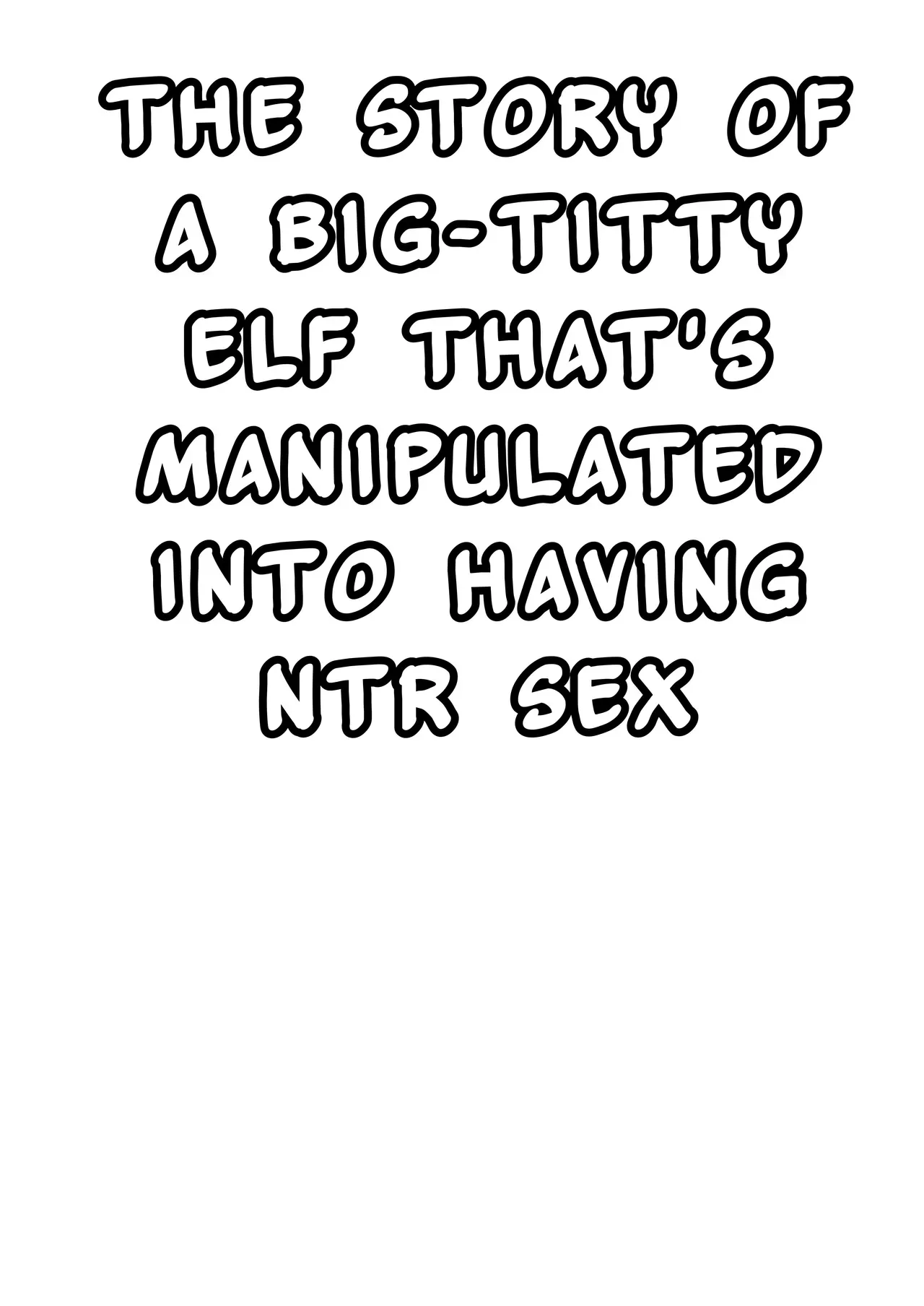 [Drill Sakiika (Namaman)] Dekapai Elf ga Ayatsurarete NTR Koubi Sareru Hon | The Story Of A Big-Titty Elf That's Manipulated Into Having NTR Sex [English] [JIGECCHI] [Digital] - Page 4